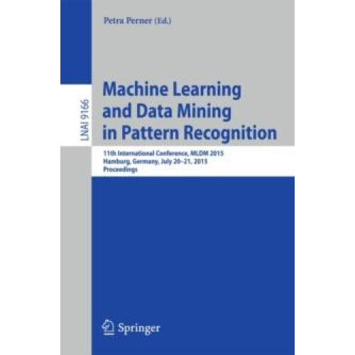 Machine Learning and Data Mining in Pattern Recognition 11th Internati