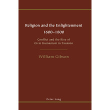 Religion and the Enlightenment 16001800 Conflict and the Rise of Civic
