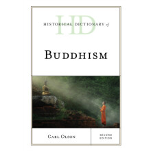 Historical Dictionary of Buddhism by Carl Olson Hardcover Book