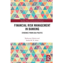 Financial Risk Management in Banking Evidence from Asia Pacific by Sha