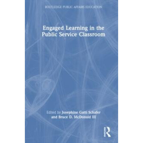 Engaged Learning in the Public Service Classroom Hardcover Book