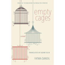 Empty Cages A Novel by Fatma Qandil Hardcover Book
