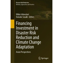 Financing Investment in Disaster Risk Reduction and Climate Change Ada