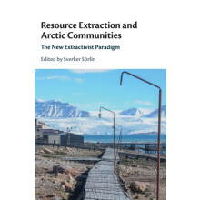 Resource Extraction and Arctic Communities Hardcover Book