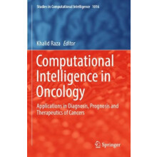 Computational Intelligence in Oncology Applications in Diagnosis Progn