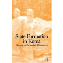 State Formation in Korea Emerging Elites by Gina Barnes Hardcover Book