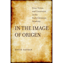 In the Image of Origen by David Satran Hardcover Book