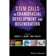 Stem Cells in Craniofacial Development and Regeneration by George T.J.