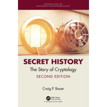 Secret History The Story of Cryptology by Craig Bauer Hardcover Book