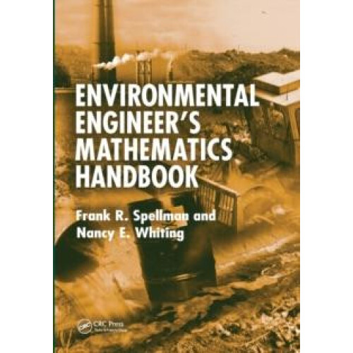 Environmental Engineers Mathematics Handbook by Frank R. Spellman Pape