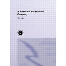 A History of the Marconi Company 18741965 by W. J. Baker Hardcover Boo
