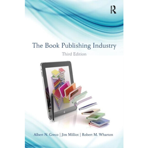 The Book Publishing Industry by Albert N. Greco Paperback Book