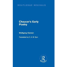 Chaucers Early Poetry Routledge Revivals by Wolfgang Clemen Hardcover
