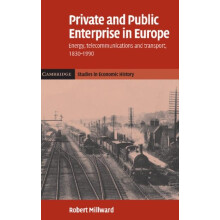 Private and Public Enterprise in Europe Energy Telecommunications and