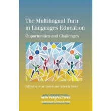 The Multilingual Turn in Languages Education Opportunities and Challen
