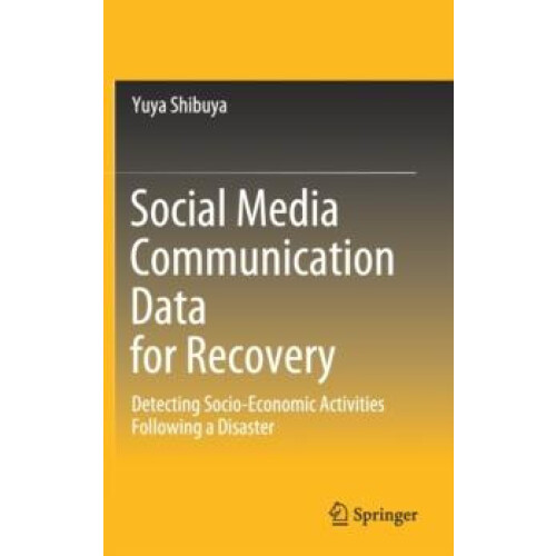 Social Media Communication Data for Recovery Detecting SocioEconomic A