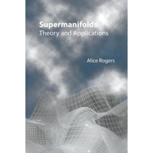 SUPERMANIFOLDSTHEORY APPLICATIONS by ROGERS ALICE Paperback Book
