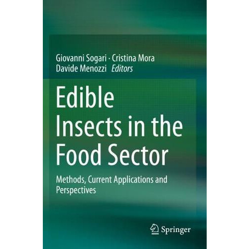 Edible Insects in the Food Sector Methods Current Applications and Per
