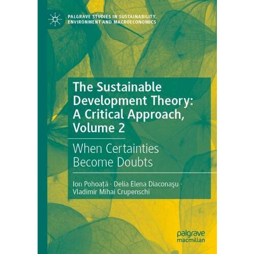 The Sustainable Development Theory A Critical Approach Volume 2 When C