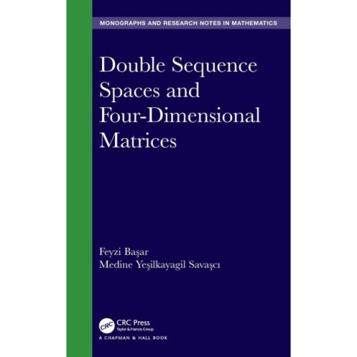 Double Sequence Spaces and FourDimensional Matrices by Feyzi Baar Hard