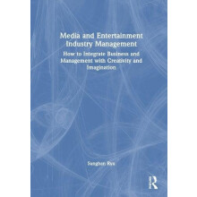 Media and Entertainment Industry Management How to Integrate Business