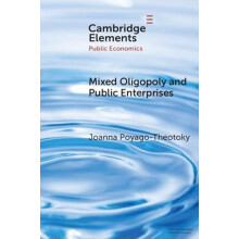 Mixed Oligopoly and Public Enterprises by Joanna PoyagoTheotoky Paperb
