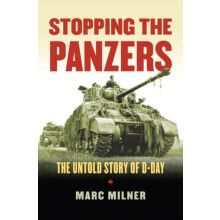 Stopping the Panzers by Marc Milner Paperback Book