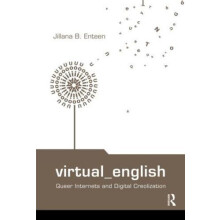 Virtual English Queer Internets and Digital Creolization by Jillana B.