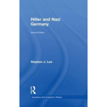 Hitler and Nazi Germany by Stephen J. Lee Hardcover Book
