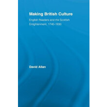 Making British Culture English Readers and the Scottish Enlightenment