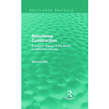Rebuilding Construction Routledge Revivals Economic Change in the Brit