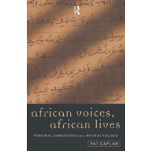 African Voices African Lives Personal Narratives from a Swahili Villag