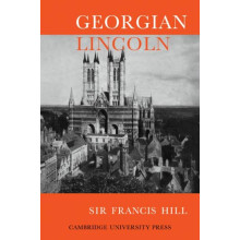 Georgian Lincoln by Francis Hill Paperback Book
