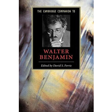 The Cambridge Companion to Walter Benjamin Paperback Book