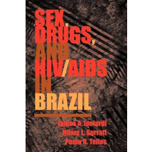 Sex Drugs And Hivaids In Brazil by James Inciardi Paperback Book