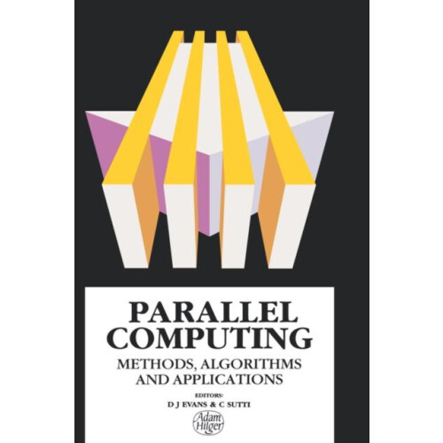 Parallel Computing Methods Algorithms and Applications Hardcover Book