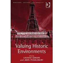 Valuing Historic Environments by Lisanne Gibson Hardcover Book
