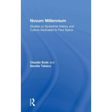 Novum Millennium Studies on Byzantine History and Culture Dedicated to