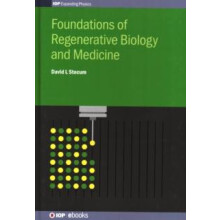 Foundations of Regenerative Biology and Medicine by Professor David L