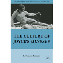 The Culture of Joyces Ulysses by R. Brandon Kershner Paperback Book