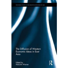The Diffusion of Western Economic Ideas in East Asia Hardcover Book