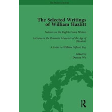 The Selected Writings of William Hazlitt Vol 5 by Duncan Wu Hardcover