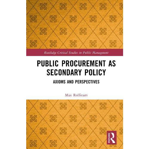 Public Procurement as Secondary Policy Axioms and Perspectives by Max
