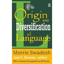 The Origin and Diversification of Language by Morris Swadesh Hardcover