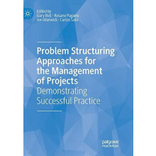 Problem Structuring Approaches for the Management of Projects Demonstr