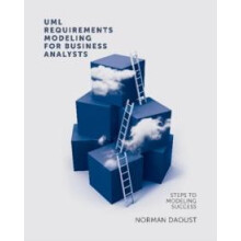 UML Requirements Modeling For Business Analysts Steps to Modeling Succ