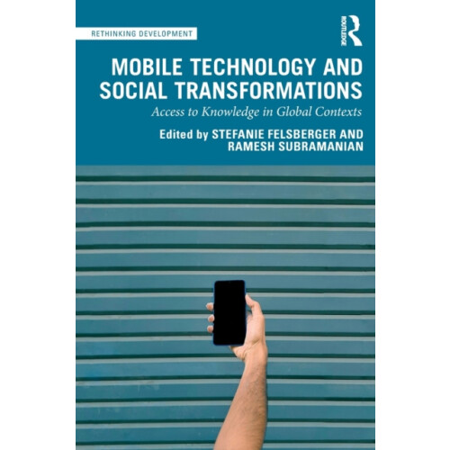 Mobile Technology and Social Transformations Access to Knowledge in Gl