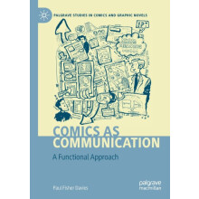 Comics as Communication A Functional Approach by Paul Fisher Davies Pa