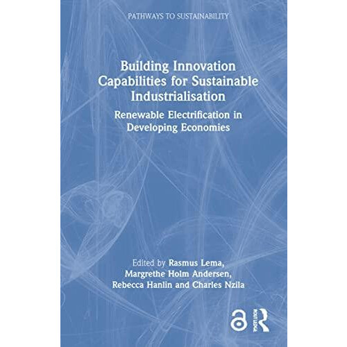 Building Innovation Capabilities for Sustainable Industrialisation Ren