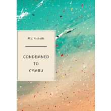 Condemned to Cymru by Nicholls M.J. Paperback Book